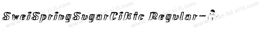 SweiSpringSugarCiKtc Regular字体转换